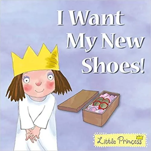 Little Princess - I Want My New Shoes!